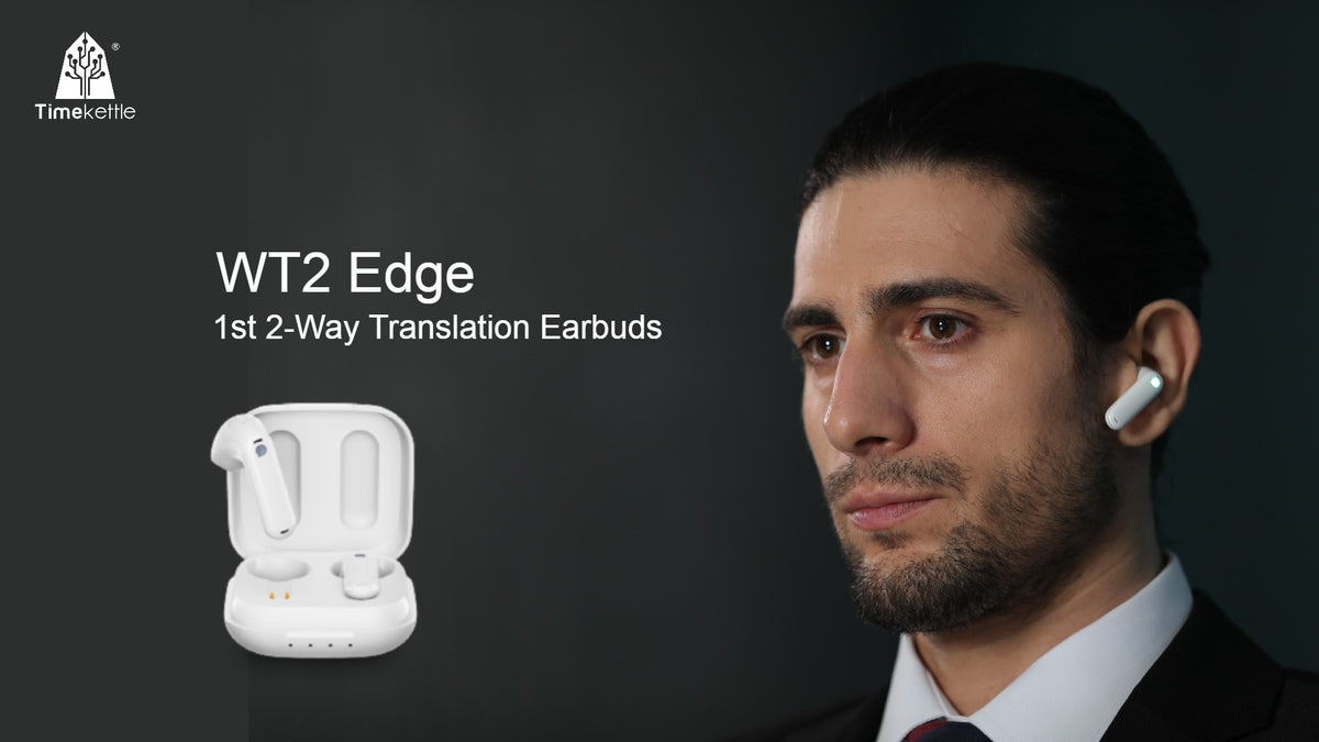 Timekettle WT2 Edge: Worlds 1st 2-Way Translation Earbuds 